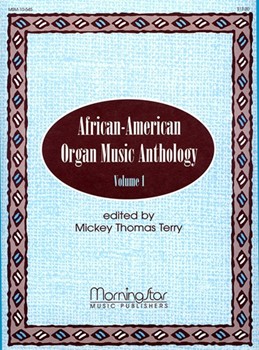 African-American Organ Music Anthology 1 by Various - Terry Mickey Thomas - for Organ