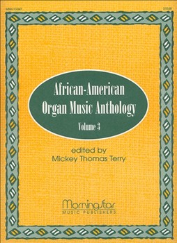African-American Organ Music Anthology 3 by Various - Terry Mickey Thomas - for Organ