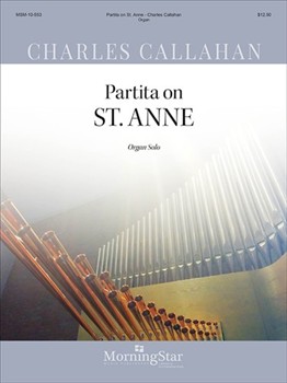 Partita on ST ANNE by Callahan Charles - Callahan Charles - for Organ