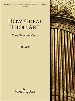 How Great Thou Art: 3 Hymns For Organ by Miller Dan - Miller Dan - for Organ
