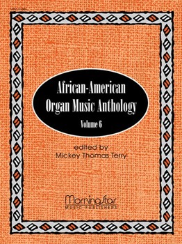 African-American Organ Music Anthology 6 by Fax Hurd Kerr Norman and Walker - Terry Mickey Thomas - for Organ