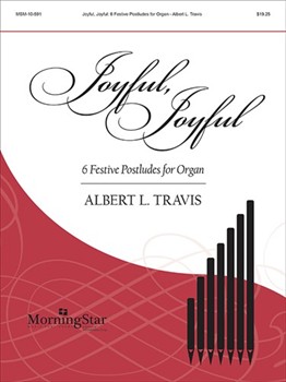 Joyful Joyful by Travis Albert L - Travis Al - for Organ
