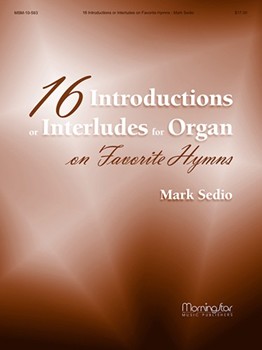Sixteen Introductions Or Interludes by Sedio Mark - Sedio Mark - for Organ