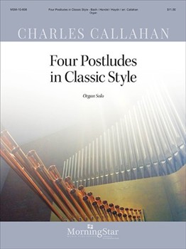Four Postludes In Classic Style by Various - Callahan Charles - for Organ