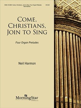 Come Christians Join To Sing by Harmon Neil - Harmon Neil - for Organ