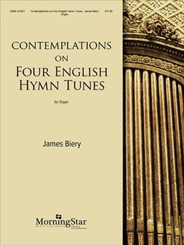 Contemplations On 4 English Hymn Tunes by Biery James - Biery James - for Organ