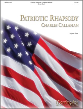 Patriotic Rhapsody by Callahan Charles - Callahan Charles - for Organ
