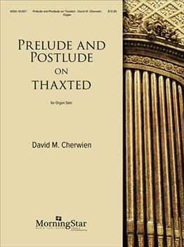 Prelude & Postlude On Thaxted by Cherwien David M - Cherwien David M - for Organ