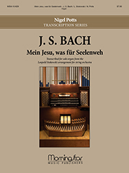 Mein Jesu was fur Seelenweh by Bach Johann Sebastian - Potts and Stokowski - for Organ