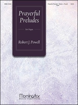 Prayerful Preludes by Powell Robert Jennings - Powell Robert J. - for Organ