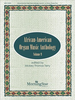 African-American Organ Music Anthology Volume 9 by for Organ