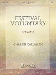 Festival Voluntary for Organ Duet by Callahan Charles - Callahan Charles - for Organ Duet