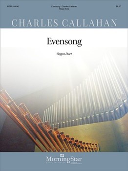 Evensong by Callahan Charles for Organ