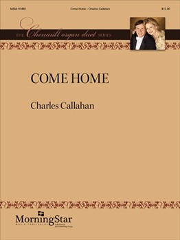 Come Home by Callahan Charles - Callahan Charles - for Organ