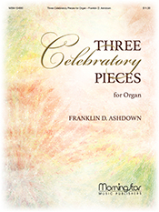 Three Celebratory Pieces for Organ