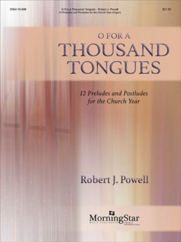 O For A Thousand Tongues by Powell Robert Jennings for Organ