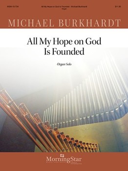 All My Hope On God Is Founded by Howells Herbert - Burkhardt Michael - for Organ