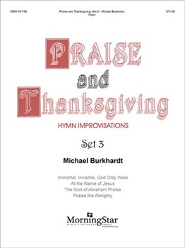 Praise & Thanksgiving Set 3 by Burkhardt Michael - Burkhardt Michael - for Organ