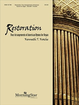Restoration by Kosche Kenneth T - Kosche Kenneth T - for Organ