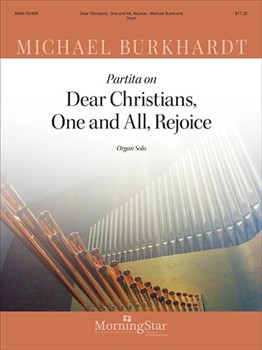 Dear Christians One & All Rejoice by Burkhardt Michael - Burkhardt Michael - for Organ