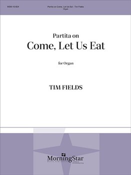 Partita on Come, Let Us Eat