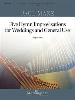 Five Hymn Improvisations For Weddings by Manz Paul - Manz Paul - for Organ