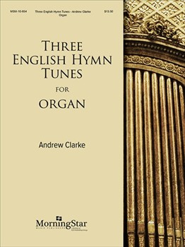 Three English Hymn Tunes For Organ by Clarke Andrew - Clarke Andrew - for Organ