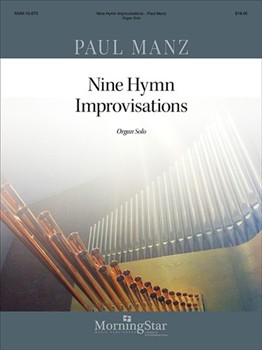 Nine Hymn Improvisations by Manz Paul - Manz Paul - for Organ