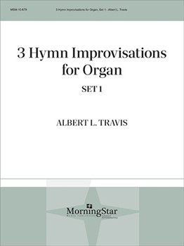 Three Hymn Improvisations by Travis Albert L - Travis Al - for Organ