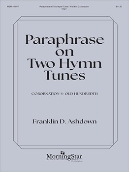 Paraphrase On 2 Hymn Tunes by Ashdown Franklin D - Ashdown Franklin D - for Organ