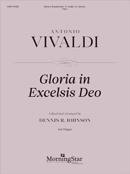 Gloria In Excelsis Deo by Vivaldi Antonio Lucio - Johnson Dennis R - for Organ Solo