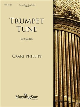 Trumpet Tune by Phillips Craig for Organ Solo