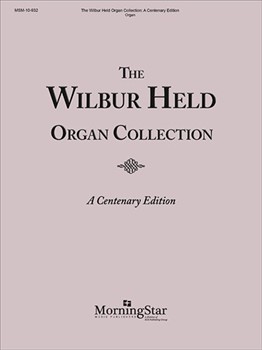Wilbur Held Organ Collection: A Centenary Edition by Held Wilbur - Held Wilbur - for Organ