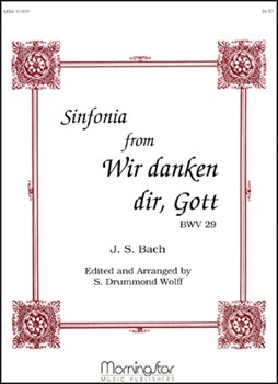 Sinfonia From Wir Danken Dir Gott by Bach Johann Sebastian - Wolff S Drummond - for Organ Solo