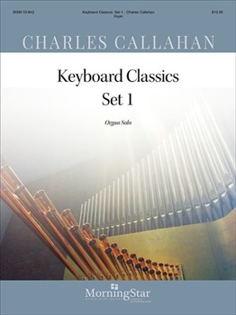 Keyboard Classics Set 1 by Callahan Charles - Callahan Charles - for Organ