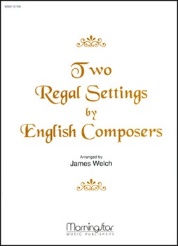 Two Regal Settings by English Composers by Welch James - Parry C H H - for Organ