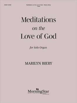 Organ Meditations on the Love of God