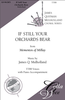 If Still Your Orchards Bear: from "Mementos Of Millay"