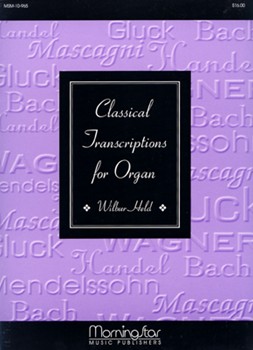 Classical Transcriptions For Organ by Held Wilbur - Held Wilbur - for Organ