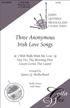 I Will Walk With My Love by - Mulholland/Leck - for 2-Part