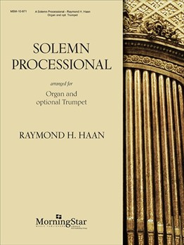Solemn Processional For Organ & Opt Tr by Haan Raymond for Trumpet and Piano