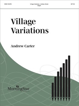 Village Variations by Carter Andrew for Organ Solo