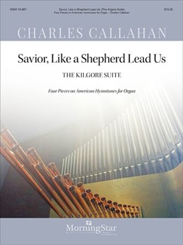 Savior Like A Shepherd Lead Us by Callahan Charles - Callahan Charles - for Organ Solo