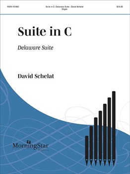 Suite In C Delaware Suite by Schelat David for Organ