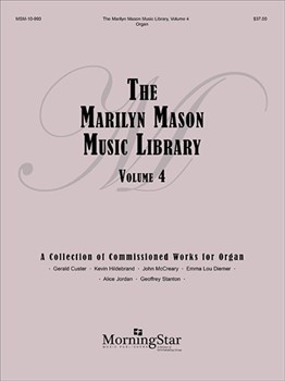 Marilyn Mason Music Library Volume 4 by Custer Diemer Hildebrand Jordan McCreary and Stanton - Mason Marilyn - for Organ