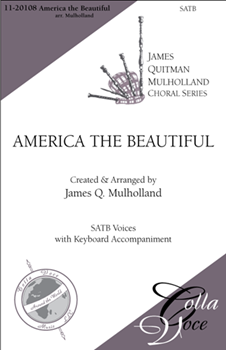 America The Beautiful A Festival Finale by Ward Samuel A - Mulholland James - for SATB w/ban