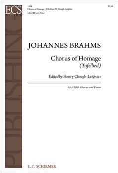 Chorus Of Homage (Tafellied Opus 93b) by Brahms Johannes - Clough-Leighter Henry - Chase Miriam|von Eichendorff Joseph for SAATBB