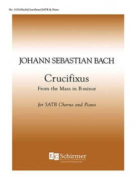 Crucifixus (from Mass In B Minor) by Bach Johann Sebastian for SATB