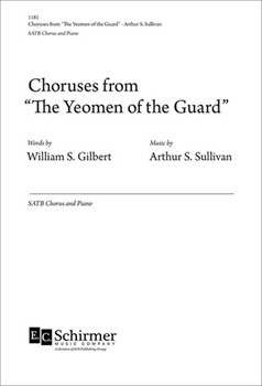 Yeomen of the Guard: Choruses