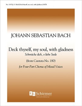 Cantata 180: Deck Thyself, My Soul, With Gladness (Schmuecke dich, o liebe Seele)